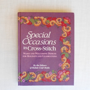 Cross Stitch Pattern Book, Special Occasions In Cross Stitch, Vintage Patterns, Holidays Samplers, Rodale Craft Book, 1990s Hardback Book
