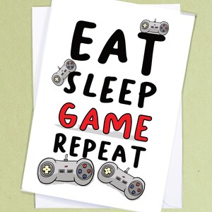 Carte de voeux de jeu - Eat Sleep Game Repeat - Carte de voeux, vierge, carte d'anniversaire, jeux, jeux vidéo, carte de geek - GC85