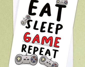 Tarjeta de felicitación de videojuegos - Eat Sleep Game Repeat - Tarjeta de felicitación, en blanco, tarjeta de cumpleaños, juegos, videojuegos, tarjeta geek - GC85