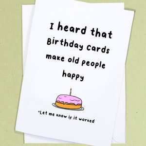 J'ai entendu dire que les cartes d'anniversaire rendent les personnes âgées heureuses / Carte d'anniversaire méchante / Salutations d'anniversaire drôles / Frère et sœur / Carte de voeux grossière - GC81