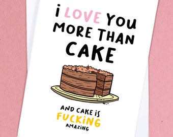 Grappige foodie liefdeskaart | 'Ik hou meer van je dan van cake' | Gedurfde jubileumkaart voor vriend of vriendin | GC252