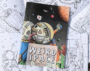 Kids Space Colouring Book - Unique colouring gift - Weird Space - Original Illustrated colouring book for kids and adults. A4