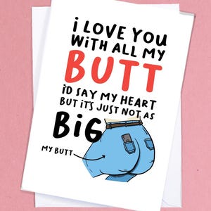 Big Butt Card / Divertente biglietto di anniversario / Divertente biglietto d'amore per un ragazzo, una ragazza, un marito o una moglie fastidiosi ma sexy - GC216