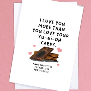 Love you mehr als Yu-Gi-Oh / Yugioh Geburtstagskarte / Nerdige Liebe / Geburtstagsgeschenk für Geek / Lustige Geburtstagsgrüße - GC154