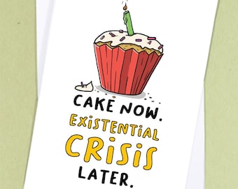 Existential crisis birthday / Mean Birthday Card / Funny Birthday Greetings / Old person Birthday Card / Rude Greetings Card - GC468
