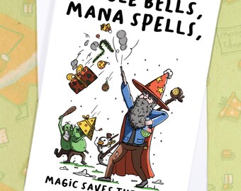 May include: A white greeting card with the text "Jingle Bells, Mana Spells, Magic Saves the Day!!" features a cartoon wizard casting spells at Christmas-themed objects. The wizard wears a red hat and blue coat. A green background with gift box illustrations.