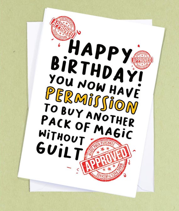 Magic Purchase Approved / MTG Birthday Card / TCG Player / Magic Birthday  Card / Geek Birthday Gift / Funny Birthday Greetings - GC405 - Etsy