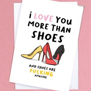 Shoe Lover Card / Funny Girlfriend Card / Shoe Obsession / Sneaker Head Card / Funny Anniversary Card / Boyfriend Card - GC248