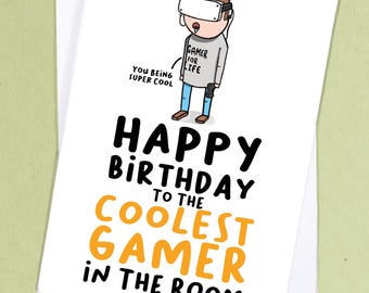 Cool Gamer Birthday Card / Joke Game Card / Gamer Card / Geeky Card / Nerd Card / Boyfriend Card / Girlfriend Card / VR Card - GC64