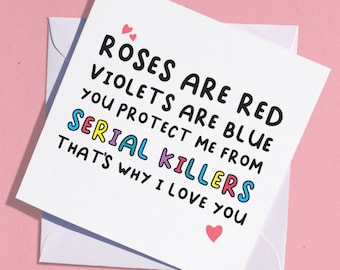 Serial killers • Roses are Red Anniversary card for boyfriend, girlfriend, husband or wife obsessed with serial killers