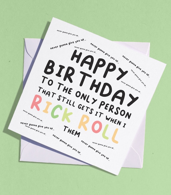 Never Gonna Give You Up Rickroll - Rick Astley  Greeting Card for