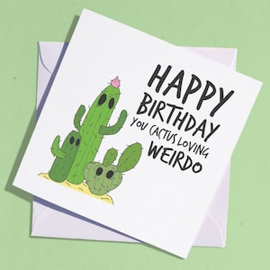 Cactus birthday card - cactus lover, cactus gift, cacti, gardener, cactus greetings card