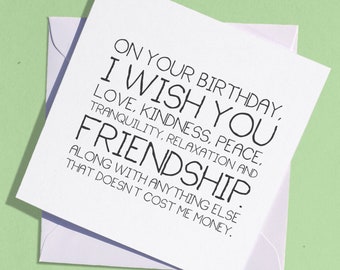 Funny Birthday Card - Birthday wishes, anything that is free  - Greeting Card, Blank, joke card, humour