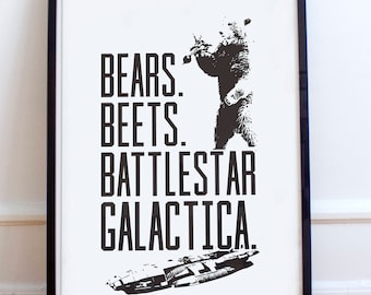 Bears. Beets. Battlestar Galactica Poster / Office Poster /  Office Quote