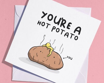 Funny Love Card / Potato Card / Hot Girlfriend Card / Vegetable Card / Funny Anniversary Card / Boyfriend Card / Girlfriend Card