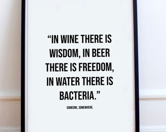 Wine Poster / Beer Poster / Bar Art / Alcohol Poster / Beer Quote Poster / Beer Lover Gift / Wine Lover Present / Wine Quote