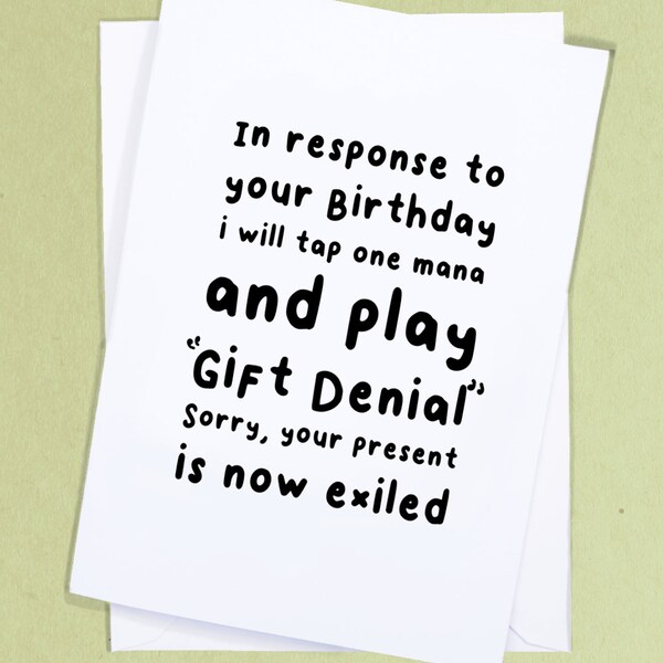 MTG Joke Card / Mean Birthday Card / Geek Birthday Card / Sibling Birthday / Joke Birthday Card / Rude Greetings Card - GC18