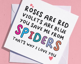 Spiders • Anniversary card for boyfriend, girlfriend, husband or wife that saves you from spiders