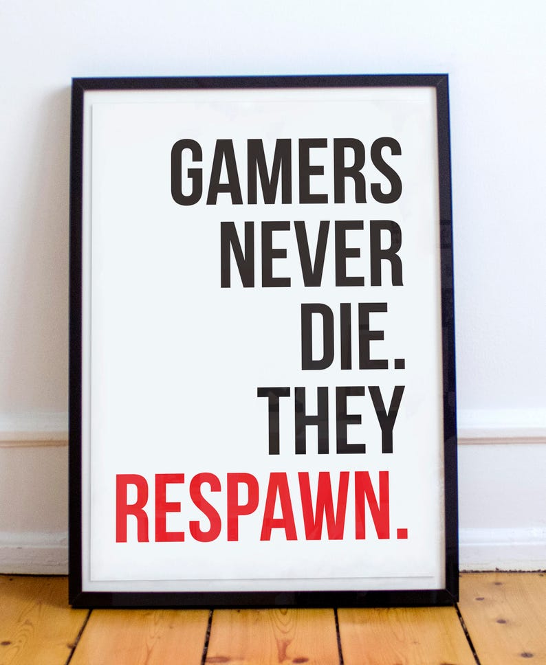 Gamers Never Die. They Respawn Minimalist Typography Poster | Etsy