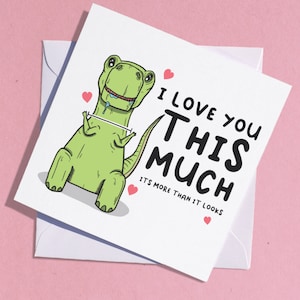 Funny Love Card / T-Rex Love Card / Dinosaur Greetings Card / Boyfriend Card / Funny Anniversary Card / Girlfriend Card / Lover Card image 1