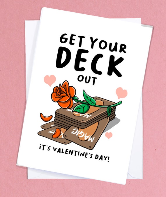 Valentines Get Your Deck Out / MTG Valentines Card/ Geek Valentines Card /  Funny Magic Card / Nerdy Boyfriend Card - GC233 - Etsy Israel