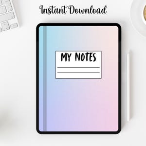 May include: A digital tablet with a pastel gradient background of blue, pink, and purple. The text "MY NOTES" is in a white rectangle. The words "Instant Download" are written in cursive at the top.