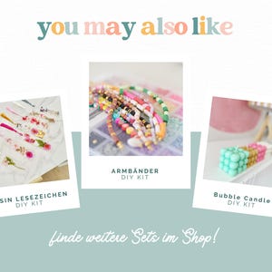 May include: A collage featuring three DIY kits: resin bookmarks with pressed flowers, colorful beaded bracelets, and pastel bubble candles. The text reads you may also like, resin lesezeichen diy kit, armb&auml;nder diy kit, bubble candle diy kit, and finde weitere sets im shop.