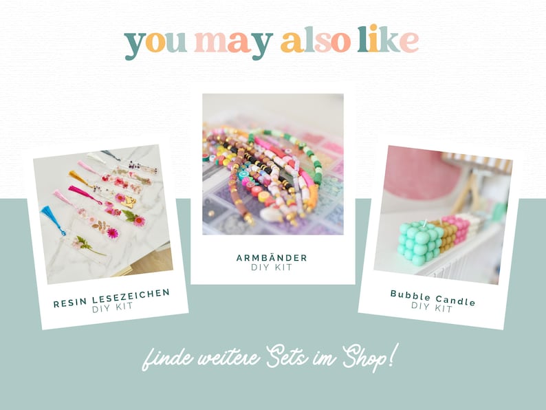 May include: A collage featuring three DIY kits: resin bookmarks with pressed flowers, colorful beaded bracelets, and pastel bubble candles. The text reads you may also like, resin lesezeichen diy kit, armb&auml;nder diy kit, bubble candle diy kit, and finde weitere sets im shop.
