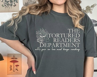 The Tortured Readers Department Shirt, Funny Alls Fair in Love and Tee, Mothers Day Book Lover Gift, Trendy Bookworm Meme Tshirt, Bookish