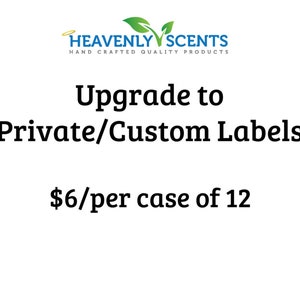 May include: White background with the text "HEAVENLY SCENTS HAND CRAFTED QUALITY PRODUCTS". Below the logo, the text reads "Upgrade to Private/Custom Labels".