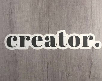 Vinyl Sticker Decal Large Sticker "creator"