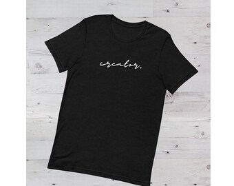 Cursive "creator." Printed Unisex Crew Neck T-Shirt- Written Text Script T-shirt in Black