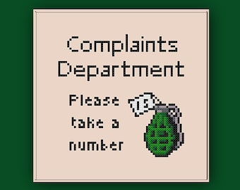 Grenade Cross Stitch Pattern Complaints Department Please Take a Number Joke