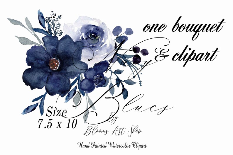 May include: Watercolor clipart of a bouquet of blue and purple flowers. The bouquet is 7.5 inches by 10 inches. The text "one bouquet & clipart" and "Blues by Blooms Art Shop" is included in the image.