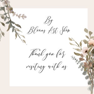 May include: A white card with the text "By Blooms Art Shop" and "Thank you for visiting with us" written in black cursive script. The card is surrounded by watercolor illustrations of green leaves and pink flowers.