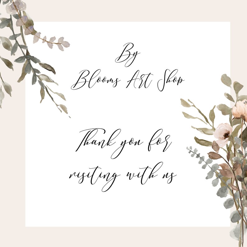 May include: A white card with the text "By Blooms Art Shop" and "Thank you for visiting with us" written in black cursive script. The card is surrounded by watercolor illustrations of green leaves and pink flowers.