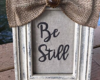 Be Still Frame, Quote  Frame