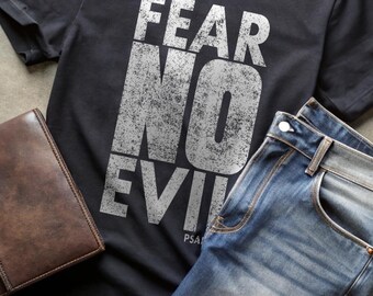 Fear No Evil Graphic Tee - Slightly Distressed Psalm 23:4 Christian Unisex Softstyle T-Shirt