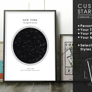 May include: A framed custom star map art print. The black and white print shows a circular star chart for New York, with the text "The Night We First Met." Additional text includes "Personalised Your Time Your Place Your Message."