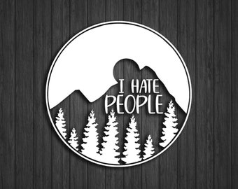 I Hate People sticker for  Offroad, RV, Camping