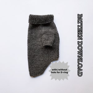 May include: A gray knitted dog sweater with a turtleneck. The sweater has a hole for a D-ring. The text "PATTERN DOWNLOAD" is on the right side of the image. The text "with/without hole for D-ring" is on a starburst shape.
