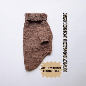 May include: A brown knitted dog sweater with a turtleneck. The sweater has a D-ring hole option. The text "PATTERN DOWNLOAD WITH / WITHOUT D-RING HOLE" is on the image.
