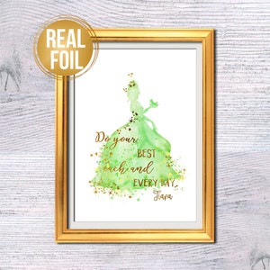 Princess Tiana print Tiana poster Real foil art Disney princess Gift for her Princess quote Nursery wall art Home decor Birthday gift G492