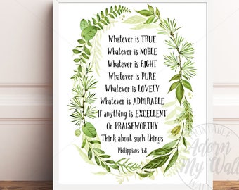 Whatever Is True, Philippians 4:8, Think About Such Things, Christian Prints, Christian Wall Art, Scripture Print, Bible Verse Printable