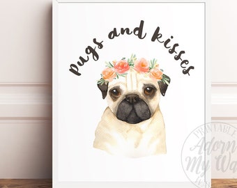 Pug Print, Pugs And Kisses, Pugs And Kisses Print, Pug Printable, Pug Gift, Pug Wall Art, Pug Poster, Cute Pug Print, Pug Art Print, Pug Dog