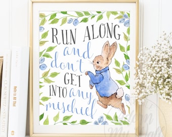 Peter Rabbit, Nursery Wall Art, Nursery Decor, Peter Rabbit Nursery Prints, Beatrix Potter Nursery, Run along and dont get into any mischief