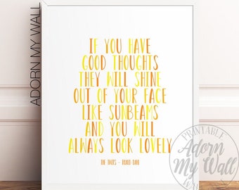 Roald Dahl Quote Print, If You Have Good Thoughts, Printable Wall Art, Nursery Wall Art, Children's Book Quotes, Classroom Printable, Twits