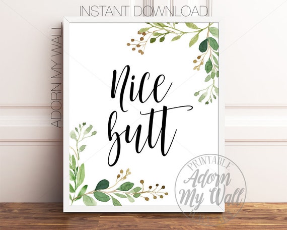Nice Butt Printable Funny Bathroom Prints Nice Butt Sign | Etsy