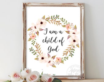 I am a child of God, Instant download, nursery decor, print, wall art, baptism gift, bible verse, printable, baby shower gift, christian