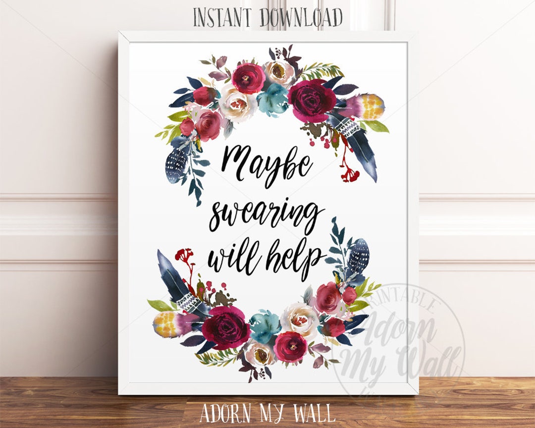 Maybe Swearing Will Help, Printable Wall Art, Office Print, Cubicle ...
